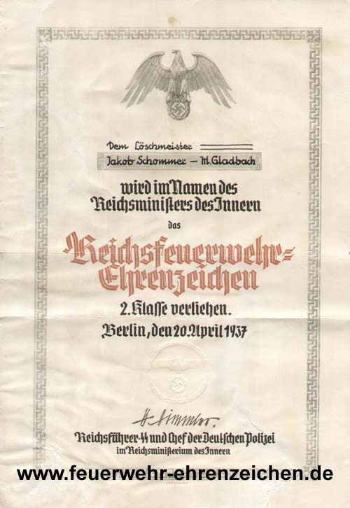 Dem Löschmeister Jakob Schommer - M. Gladbach wird im Namen des Reichsminister des Innern das Reichsfeuerwehr=Ehrenzeichen 2. Klasse verliehen. Berlin, den 20. April 1937
