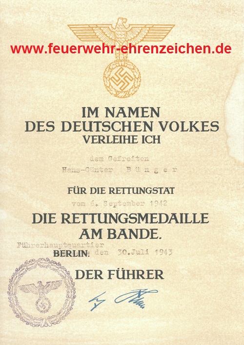 IM NAMEN DES DEUTSCHEN VOLKES VERLEIHE ICH dem GGefreiten Hans-Günter Bünger FÜR DIE RETTUNGSTAT vom 6. September 1942 DIE RETTUNGSMEDAILLE AM BANDE.